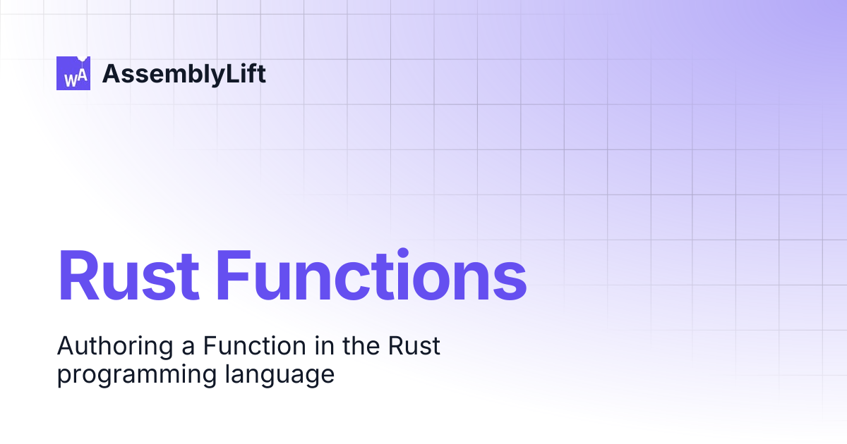Rust Functions | AssemblyLift